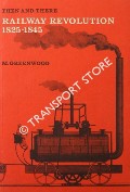 Railway Revolution 1825 - 1845 by GREENWOOD, Marjorie